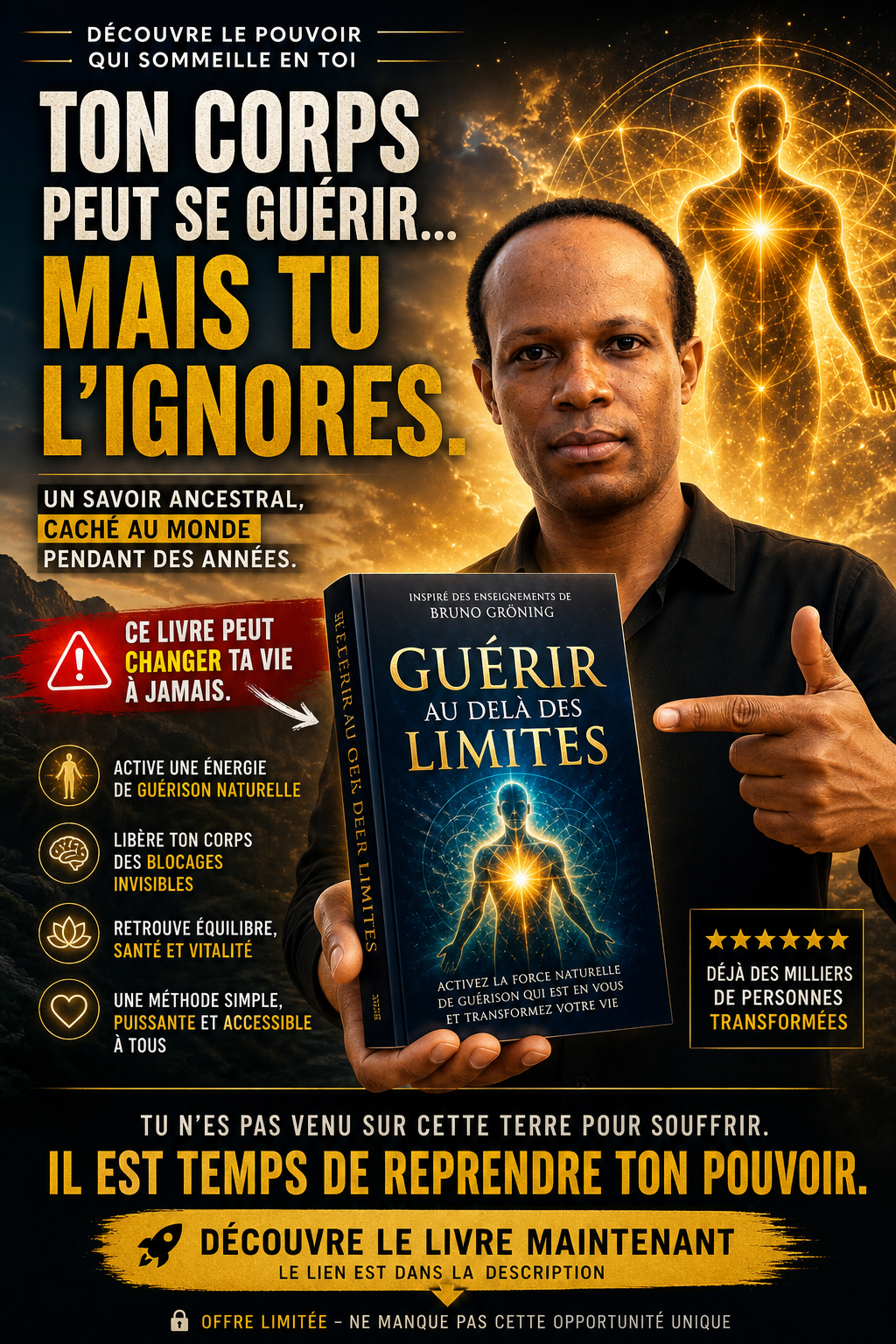 GUÉRIR AU DELÀ DES LIMITES • Les Enseignements De Bruno Gröning Pour Activer Les Forces Naturelles D'aide Et De Guérison