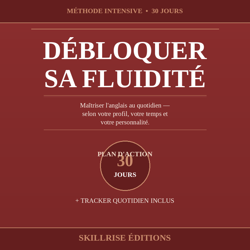 Débloquer Sa Fluidité en Anglais en 30 jours.